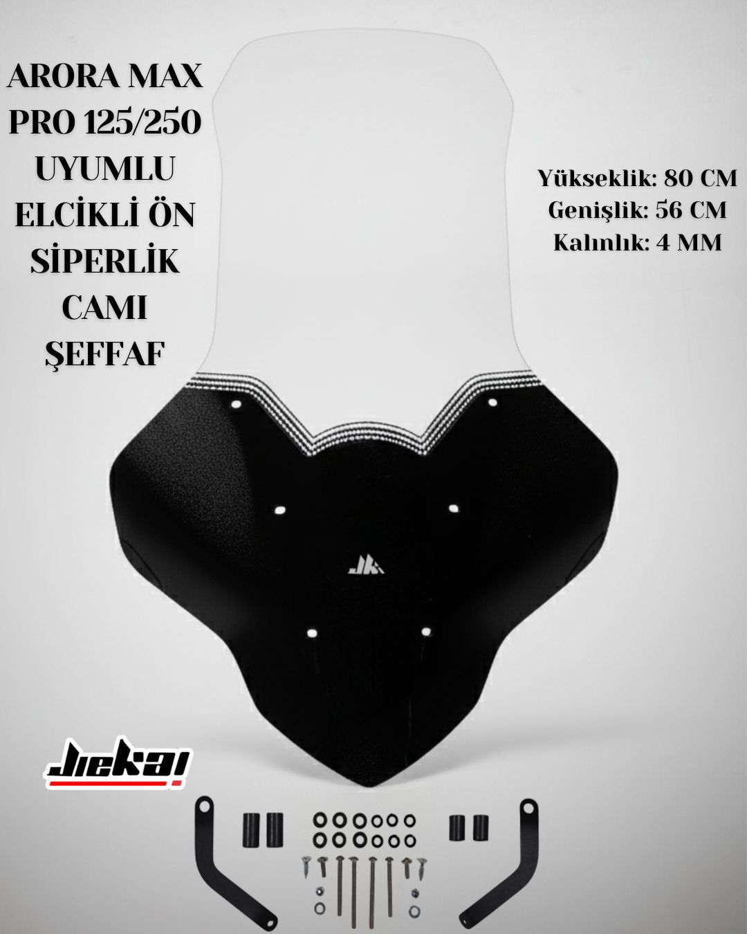  ARORA MAX PRO 125/250 UYUMLU ELCİKLİ ÖN SİPERLİK CAMI ŞEFFAF