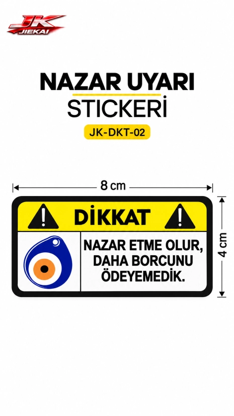 Motosiklet ve Araç İçin Esprili İkaz Uyarı Stickerı 8 × 4 cm – Dekoratif Yapışkanlı Etiket JK-DKT-02