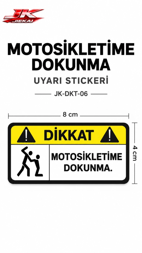 Motosiklet ve Araç İçin Esprili İkaz Uyarı Stickerı 8 × 4 cm – Dekoratif Yapışkanlı Etiket JK-DKT-06