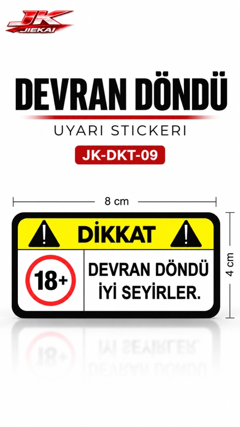 Motosiklet ve Araç İçin Esprili İkaz Uyarı Stickerı 8 × 4 cm – Dekoratif Yapışkanlı Etiket JK-DKT-09